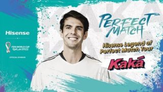 Hisense zahajuje kampaň k mistrovství světa ve fotbale 2022™ „Perfect Match Tour“ s fotbalovou legendou Kaká