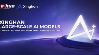 Neustálý vývoj pro inteligentní budoucnost AIoT: Společnost Dahua Technology představuje rozsáhlé modely umělé inteligence Xinghan