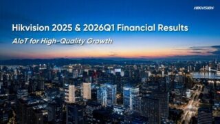 Hikvision zveřejnila finanční výsledky za rok 2025 a&nbsp;první čtvrtletí roku 2026